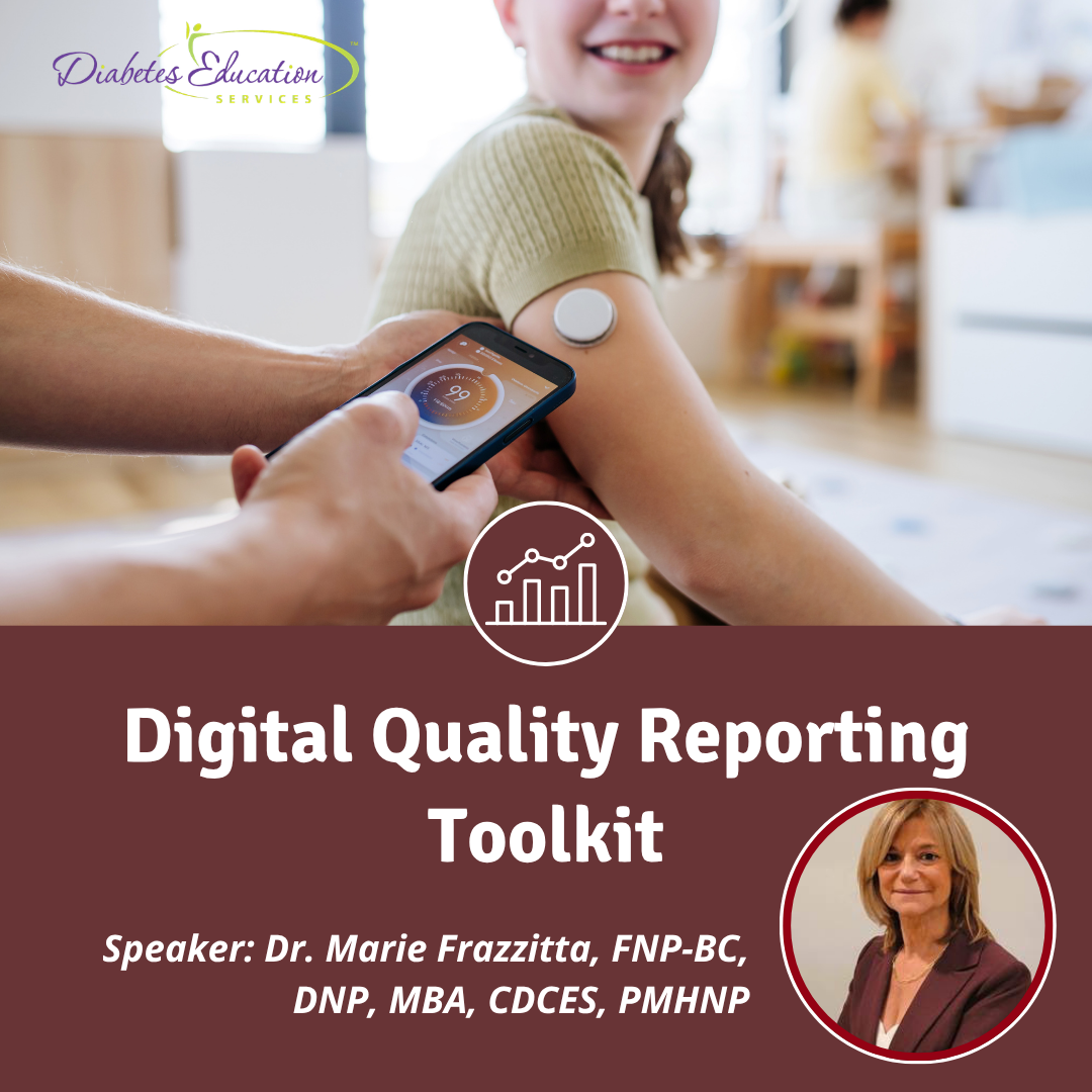Digital Quality Reporting Toolkit: Advanced Strategies for Diabetes Professionals | Nov. 12th