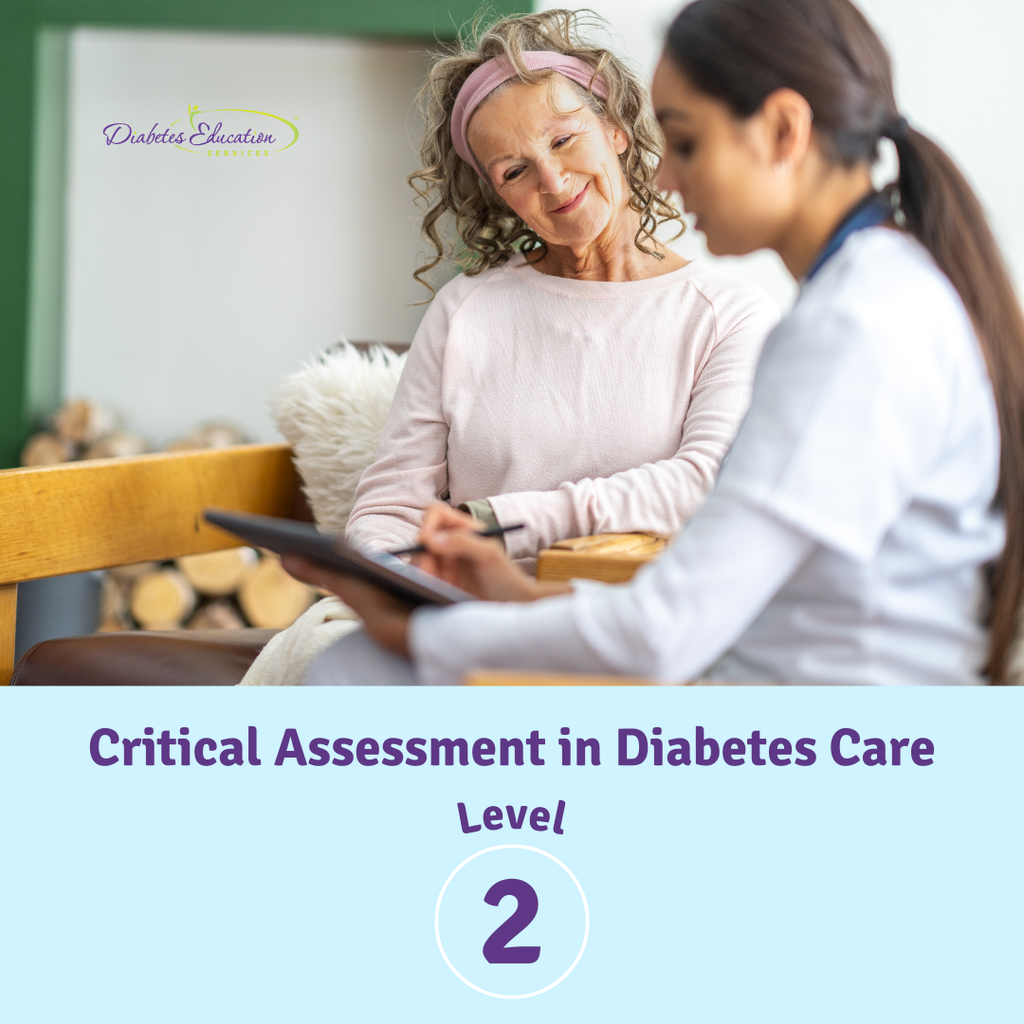 Level 2 | Critical Assessment in Diabetes Care | Fine-Tuning Diabetes Detective Skills | 2.0 CEs