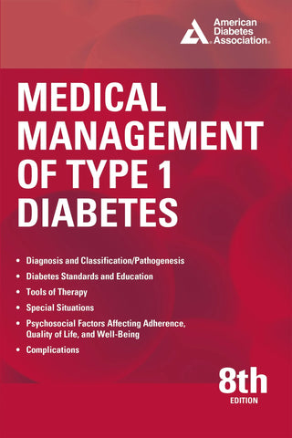 ADA Medical Management of Type 1 Diabetes - Eighth Edition